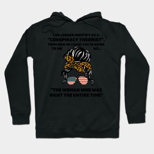 Women I No Longer Identify As A Conspiracy Theorist From Now Hoodie